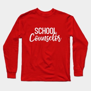 School Counselor gift Long Sleeve T-Shirt